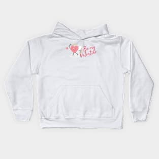 Be my Valentine Kids Hoodie